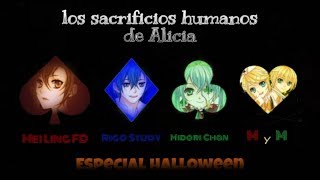Los sacrificios humanos de Alicia - Especial Halloween - Cover Grupal - Ft Midori Chan y Rigo Study