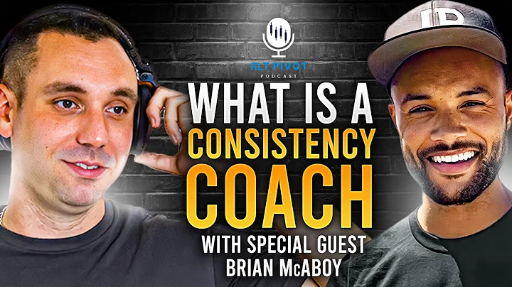 What Is A Consistency Coach with Brian McAboy