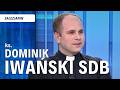 ks. DOMINIK IWAŃSKI SDB | ROZMOWA DNIA