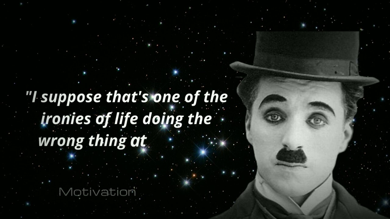 Charlie Chaplin inspirational Quotes  | Nothing is permanent in this wicked world ||