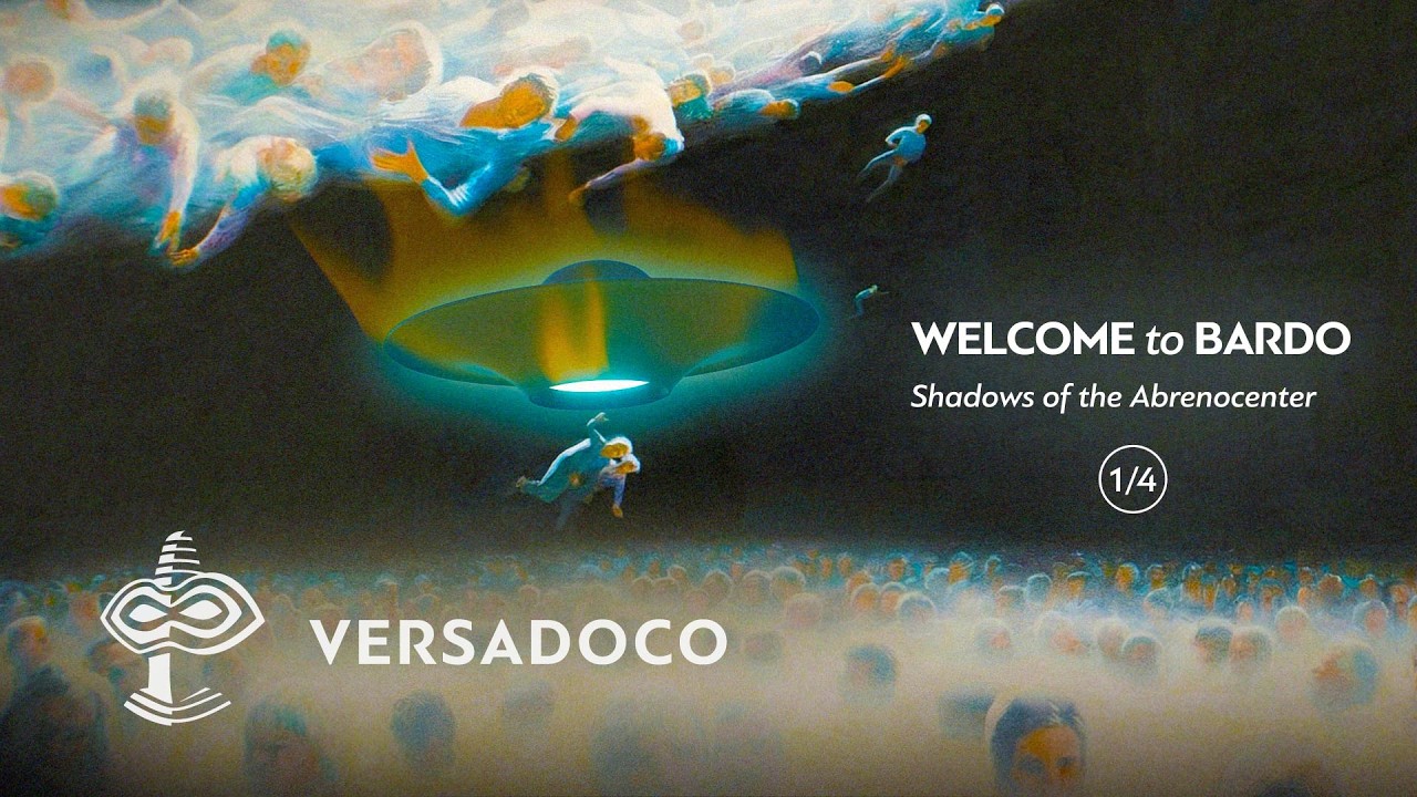 Welcome to Bardo: Shadows of the Abrenocenter. Part 1/4 - VERSADOCO