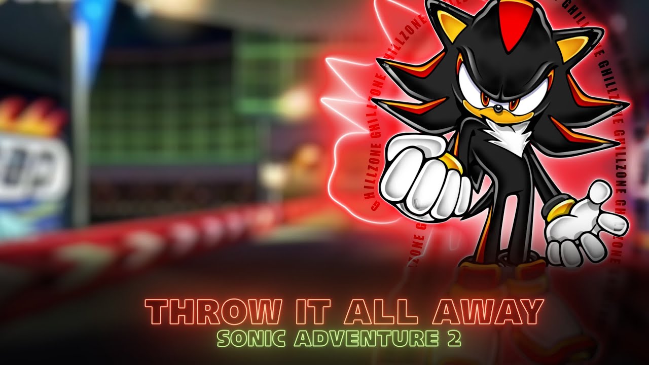 nightcore: throw it all away | Sonic Adventure 2