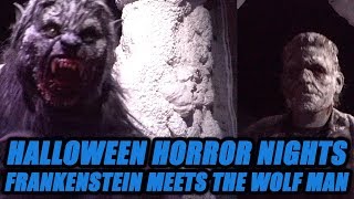 Frankenstein Meets the Wolf Man | Halloween Horror Nights | Universal Studios Hollywood