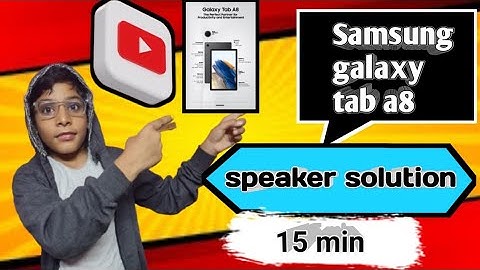 Samsung Galaxy Tab A8 , A8 LTE SpeakerNot working & Sound Problem l| Speaker problem📱📱📞☎️
