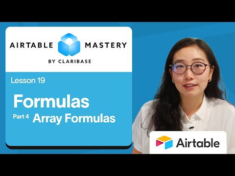 Lesson 19 | Airtable Array Formulas | Airtable Mastery by Claribase