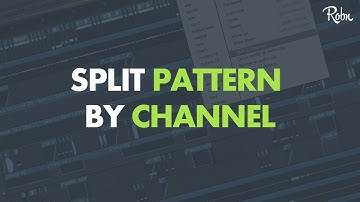 HOW TO SPLIT A PATTERN BY CHANNEL IN FL STUDIO 12