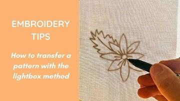How to transfer a pattern with the lightbox method - Video Tutorial
