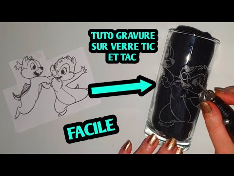 COMMENT FAIRE UNE GRAVURE SUR VERRE FACILEMENT / DISNEY / TIC ET TAC 