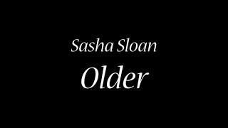 Sasha Sloan  Older s