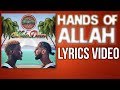 DEEN SQUAD - HANDS OF ALLAH | LYRICS VIDEO