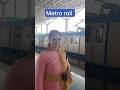 peheli bar metro rail men betha # bahut maja aya