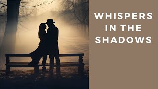 Whispers in the Shadows Chapter 6