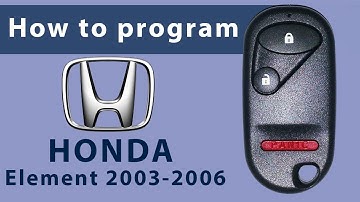 How to Program Keyless Entry Remote Key Fob for Honda Element 2003-2006