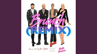 Brunch (feat. Wuhryn Dumas & Barbie Bank Rose) (Remix)