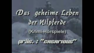 Das geheime Leben der Nilpferde (Krimi-Hörspiel), CASARIOUS-Präsentation