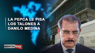 La Pepca le pisa los talones a  Danilo Medina | Asignatura Política