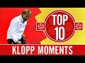 TOP 10: Jürgen Klopp moments we