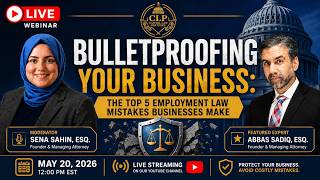 LIVE: Bulletproofing Your Business: Top 5 Employment Law Mistakes