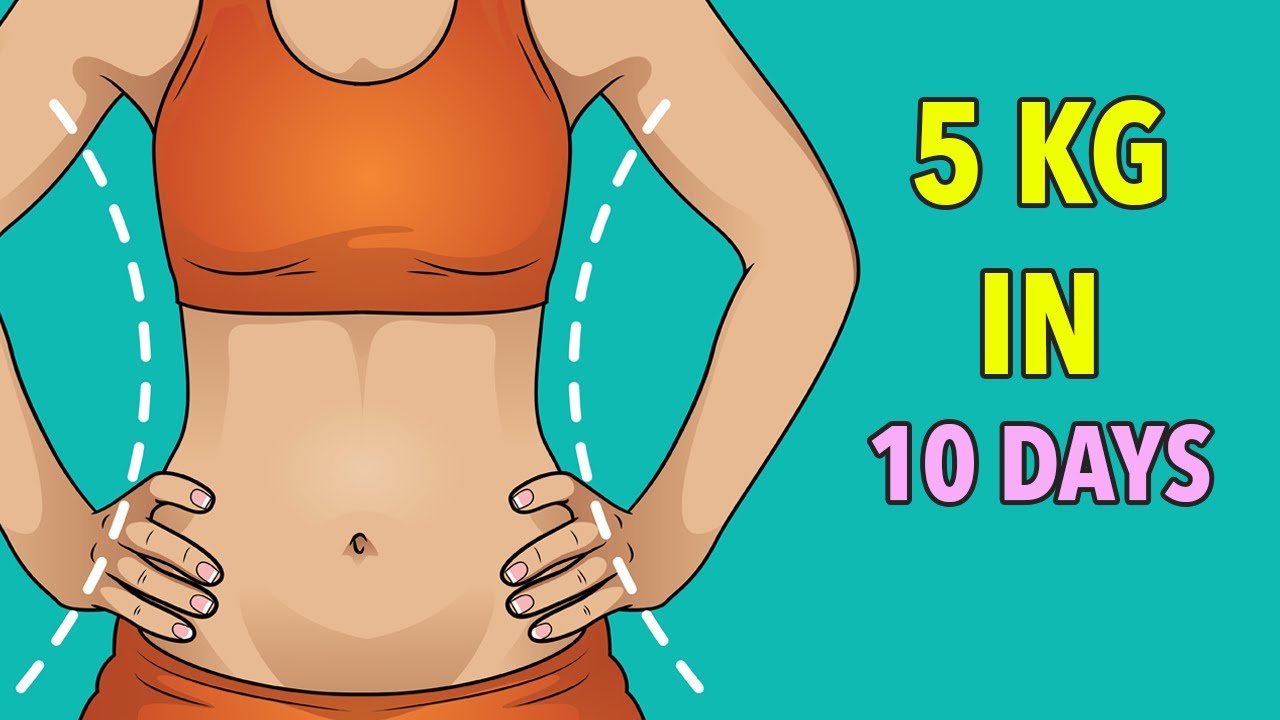 Lose 5 Kg In 10 Days - Weight Loss Workout At Home - Youtube