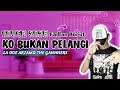 KO BUKAN PELANGI (Fadlan Borut/Geats Yogyakarta) - COVER LA ODE ARZAMD (Official Musik Vidio) #seo
