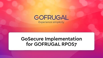 GOFRUGAL GoSecure Implementation | For Data Security | RPOS7