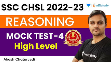Reasoning Mock - 4 | High Level | SSC CHSL 2022-23 | Akash Chaturvedi