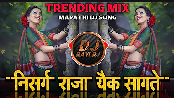 Nisarg Raja Aik Sangate ( Trending + Tappori Mix ) Marathi Dj Remix Song | DJ Ravi RJ Official