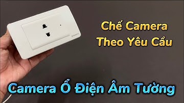 Camera Ngụy Trang Ổ Điện Âm Tường Hàng ĐỘC QUYỀN , Camera Giấu Kín Ổ Điện Theo Dõi Trên Điện Thoại