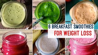 6 Healthy Breakfast Smoothie Recipe | Quick & Easy Breakfast ideas for Weight Loss | Hindi