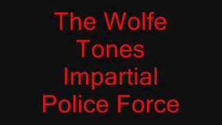 The Wolfe Tones - impartial Police Force chords