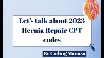 2023 CPT New set of Hernia Repair CODES.
