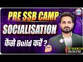 SSB Interview में Socialisation कैसे Build करे ? ||  SSB Interview Preparation || RWA Pre SSB Camp