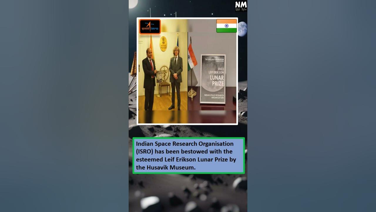 Leif Erikson Lunar Prize awarded to ISRO for Chandrayaan3 achievement NILESH.MISHRA YouTube