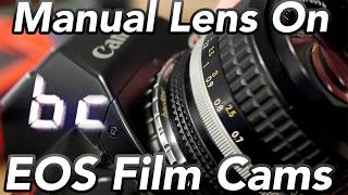 Adapting Manual Lenses to EOS Film Cameras