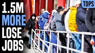 1.5 Million More Lose Their Jobs