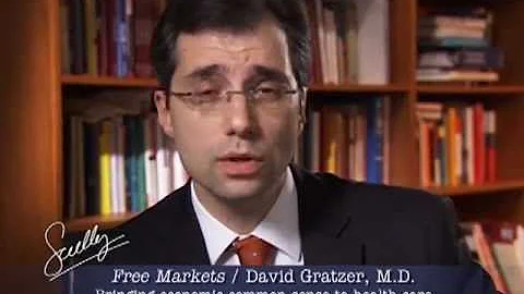 The Free Markets Series - David Gratzer - Healthca...
