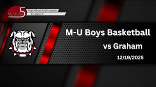 Milton-Union Boys Varsity Basketball vs Graham