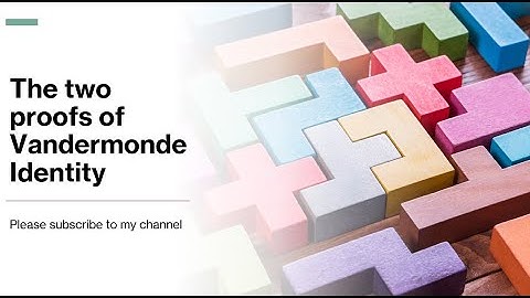 The two proofs of Vandermonde Identity