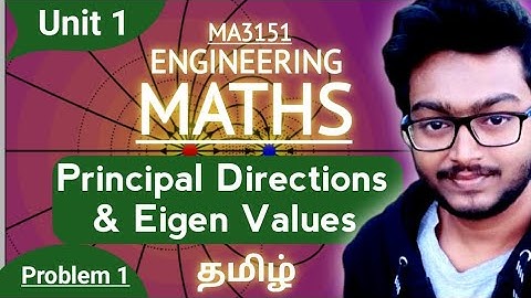 Principal Directions, Elastic deformation in Tamil MA3151 Matrices and Calculus Unit 1 Problem Tamil