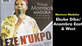 Ebube Dike / Anambra East & West - Emeka Morocco