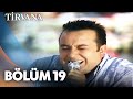 19. Bölüm | Tirvana