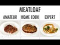 4 Levels of Meatloaf: Amateur to Food Scientist | Epicurious