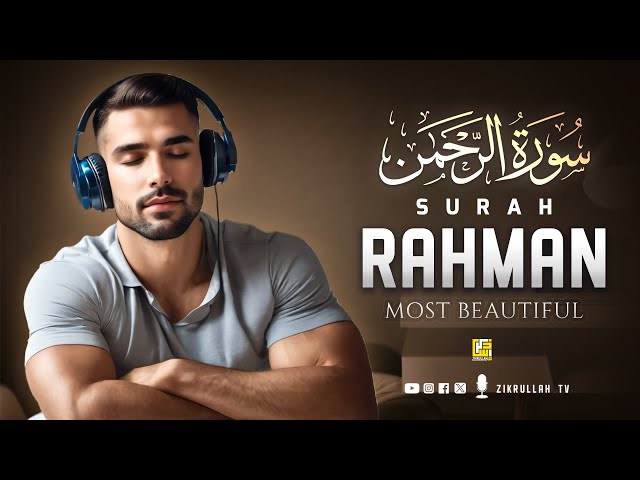 Awe-Inspiring Recitation of Surah Ar-Rahman سورة الرحمن | Zikrullah TV class=