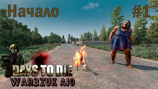 В поисках приключений #1 ||  7 days to die || мод WAR3ZUK AIO || Хардкор