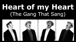 Heart Of My Heart (The Gang That Sang) - Barbershop Quartet