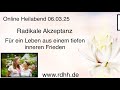 Radikale Akzeptanz - für ein Leben aus einem tiefen inneren Frieden