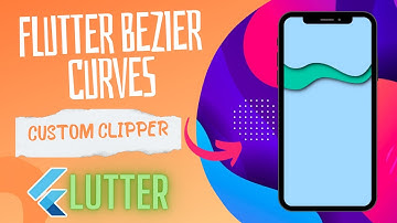 Flutter Bezier Curves. Flutter ClipPath.