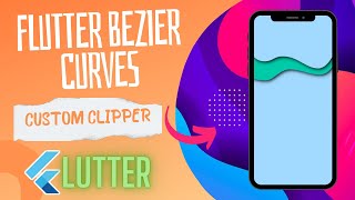 Flutter Bezier Curves. Flutter ClipPath.