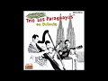 Trío Los Paraguayos en Colonia 'Llegada' (rare Cologne recordings 1954/1955)