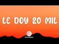 El Alfa Prince Royce LE DOY 20 MIL Letra Lyrics mp3